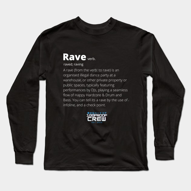 Real Definition of Rave Long Sleeve T-Shirt by 100ProofCrew